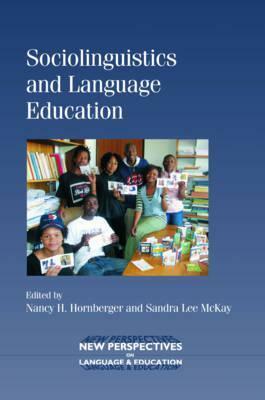 Sociolinguistics and Language Education by Sandra Lee McKay, Nancy H. Hornberger