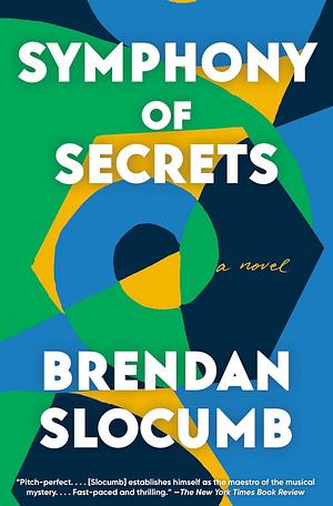 Symphony of Secrets: A novel by Brendan Slocumb
