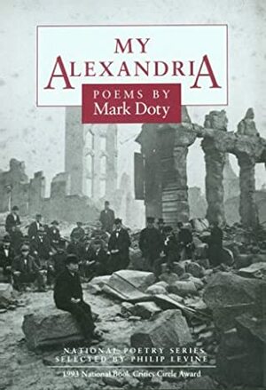 My Alexandria by Mark Doty