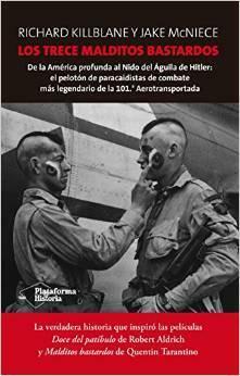 Los trece malditos bastardos by Richard Killblane, Jake McNiece