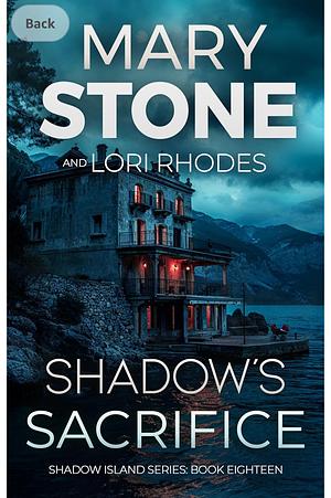 Shadow's Sacrifice by Mary Stone and Lori Rhodes