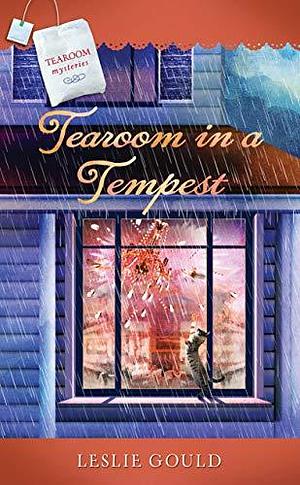 Tearoom in a Tempest by Leslie Gould