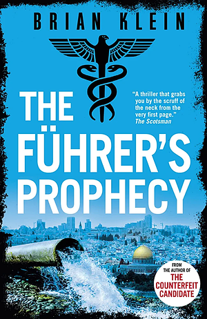 The Fuhrer's Prophecy by Brian Klein