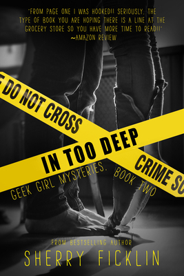 In Too Deep: A #hacker Novel by Sherry D. Ficklin