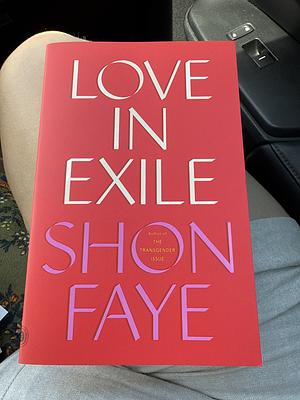 Love in Exile by Shon Faye