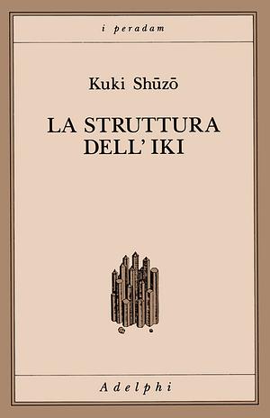 La struttura dell'iki by Giovanna Baccini, Kuki Shūzō