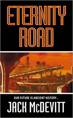 Eternity Road by Jack McDevitt