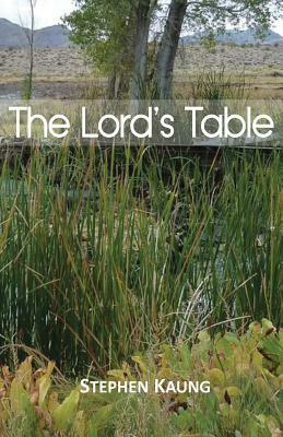 The Lord's Table by Stephen Kaung