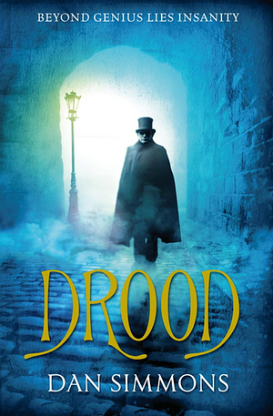 Drood by Dan Simmons