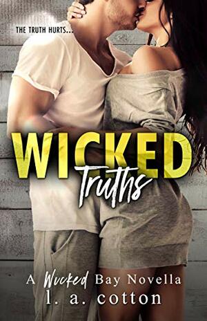 Wicked Truths by L.A. Cotton