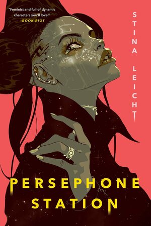 Persephone Station by Stina Leicht