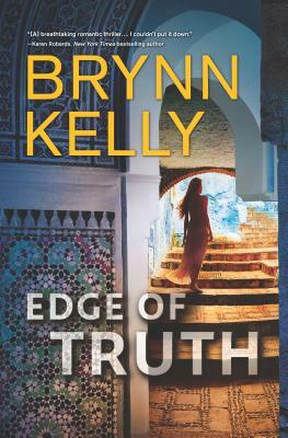 Edge of Truth: A Thrilling Novel of Romantic Suspense by Brynn Kelly