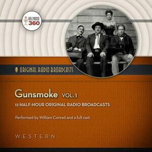 Gunsmoke, Vol. 1 by CBS Radio, Hollywood 360
