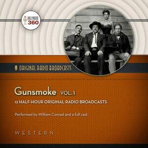 Gunsmoke, Vol. 1 by Hollywood 360, CBS Radio