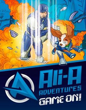 Ali-A Adventures: Game On! the Graphic Novel by Cavan Scott, Ali-A