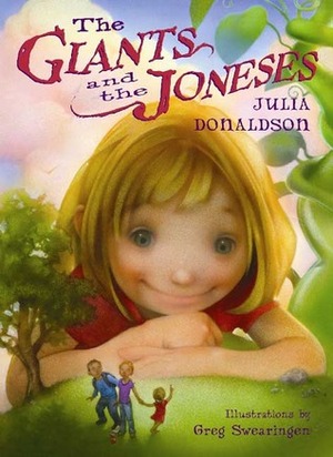 The Giants and the Joneses by Greg Swearingen, Julia Donaldson