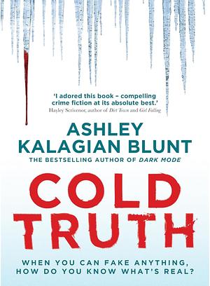 Cold Truth by Ashley Kalagian Blunt