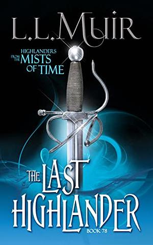 The Last Highlander by L. L. Muir