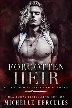 Forgotten Heir by Michelle Hercules