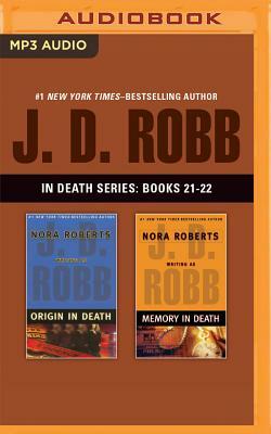 J. D. Robb: In Death Series, Books 21-22: Origin in Death, Memory in Death by J.D. Robb