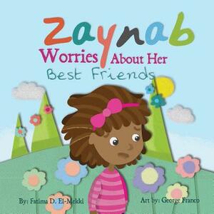 Zaynab worries about her best Friends. by Fatima D. El-Mekki