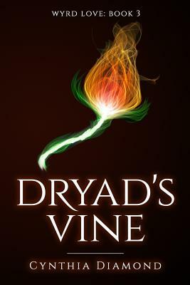 Dryad's Vine by Cynthia Diamond