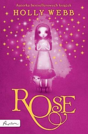 Rose by Holly Webb