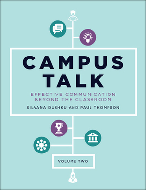 Campus Talk, Volume 2: Effective Communication Beyond the Classroom by Paul Thompson