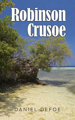 Robinson Crusoe by Daniel Defoe