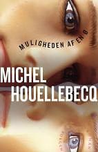 Muligheden af en ø by Michel Houellebecq