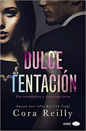 Dulce tentación by Cora Reilly