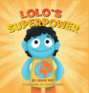 Lolo's Superpower: A Practical Guide for Navigating Grief and Trauma with Intention by Leslie Pitt