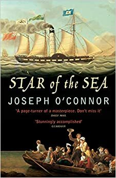 Star Of The Sea by Joseph O'Connor