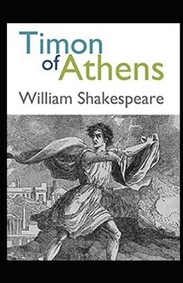 Timon of Athens Illustrated by William Shakespeare