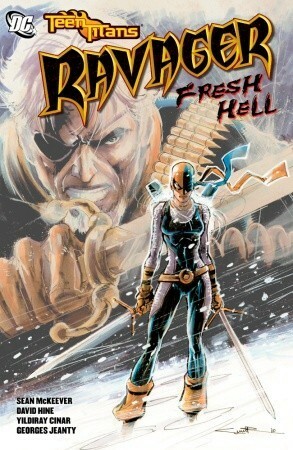 Teen Titans: Ravager - Fresh Hell by Georges Jeanty, Yildiray Cinar, David Hine, Sean McKeever