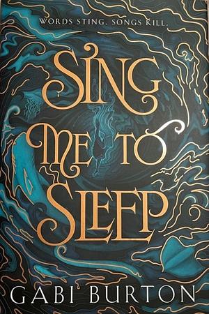 Sing Me to Sleep by Gabi Burton