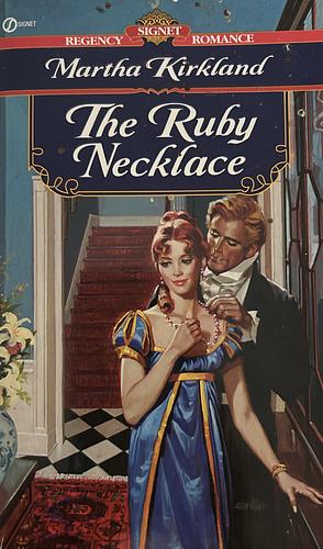 The Ruby Necklace by Martha Kirkland