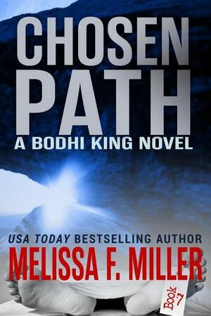 Chosen Path by Melissa F. Miller