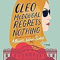 Cleo McDougal Regrets Nothing: A Novel by Allison Winn Scotch