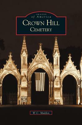 Crown Hill Cemetery by W. C. Madden