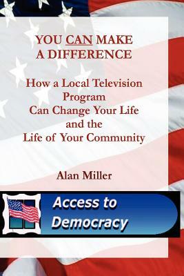 You Can Make a Difference by Alan Miller