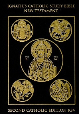 The Ignatius Catholic Study Bible: New Testament by Scott Hahn, Curtis Mitch, R. Dennis Walters