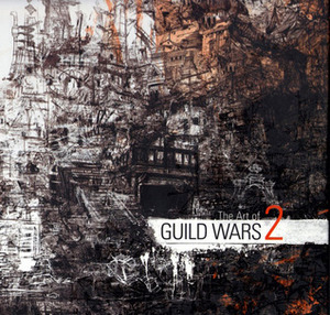 The Art of Guild Wars 2 by Ree Soesbee, Daniel Dociu