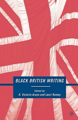 Black British Writing by Lauri Ramey