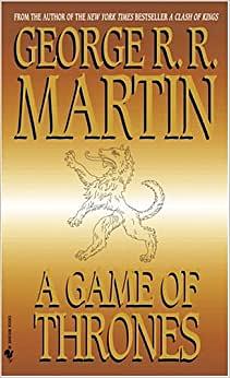 A Game of Thrones by George R.R. Martin