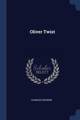 Oliver Twist by Charles Dickens