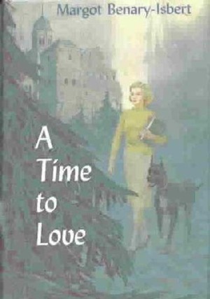 A Time to Love by Joyce Emerson, Margot Benary-Isbert