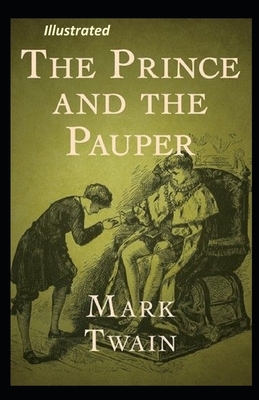 The Prince and the Pauper Illustrated by Mark Twain