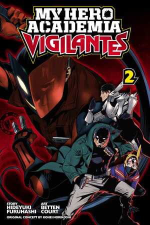 My Hero Academia: Vigilantes, Vol. 2 by Hideyuki Furuhashi, Kōhei Horikoshi