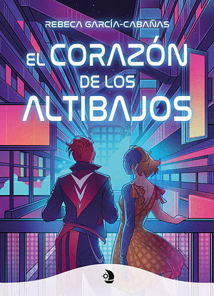 El corazón de los Altibajos by Rebeca García-Cabañas Garrido